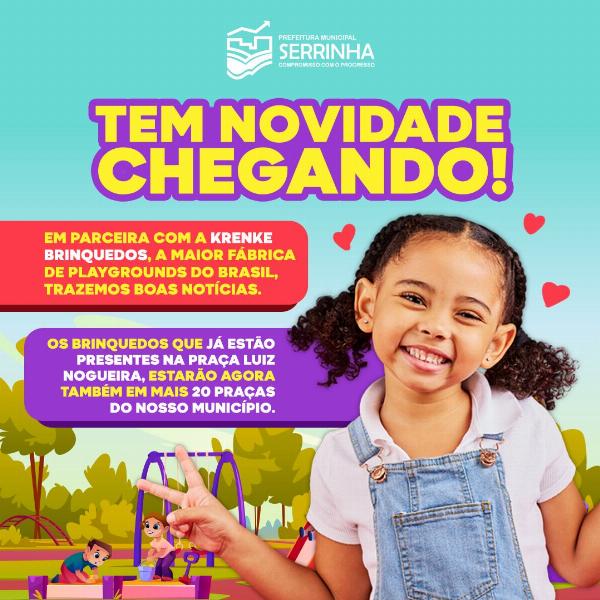 Em  parceria com KRENKE BRINQUEDOS,prefeitura de Serrinha parques infantis em bairros e povoados